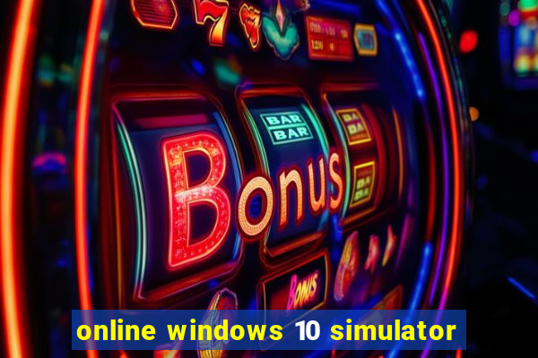 online windows 10 simulator